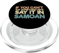 Samoa Humor Divertente Samoan Se non puoi dire qualcosa di carino PopSockets PopGrip per MagSafe