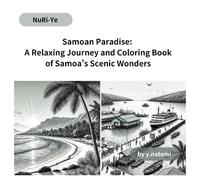 Samoan Paradise: A Relaxing Journey and Coloring Book of Samoa's Scenic Wonders
