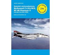 Samolot wielozadaniowy McDonnell F-4 B/J/N/S, RF-4B Phantom II (wersje morskie USA)