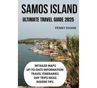 SAMOS ISLAND ULTIMATE TRAVEL GUIDE 2025
