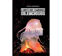 Sampaio Milla A Noite Dos Tambores Silenciosos (Tascabile)