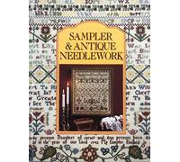 Sampler & Antique Needlework: A Year in Stitches