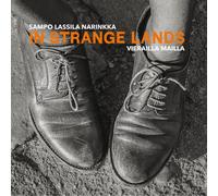 Sampo Lassila Nari Sampo Lassila Narinkka - In Strange Lands - Vierailla Ma (CD)