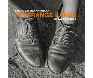Sampo Lassila Nari Sampo Lassila Narinkka - In Strange Lands - Vierailla Ma (CD)