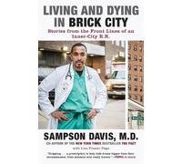 Sampson Davis Lisa Frazier Page Living and Dying in Brick City (Tascabile)