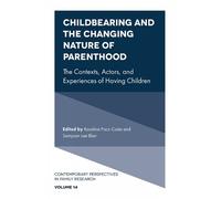 Sampson Lee Bla Childbearing and the Changing Nature of Paren (Copertina rigida)