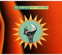 Sampson, P.M. - Ain'T Over Now