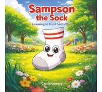 Sampson the Sock: Learning to Trust God’s Plan