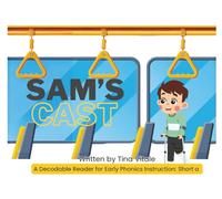 Sam's Cast: Decodable Phonics Reader: Short a Words | Learn to Read with Sam’s Cast | Early Reading Practice for Kindergarten, Grade 1, Homeschool, and ESL