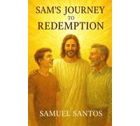 Sam's Journey to Redemption