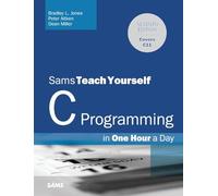 Sams Teach Yourself C Programming in One Hour a Day