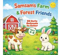 Samsam’s Farm & Forest Friends Coloring Book: 50 Cute Animals to Color • Ages 4-8