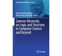 Samson Abramsky on Logic and Structure in Computer Science and Beyond: 25