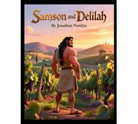 Samson and Delilah (Ages 3-7)