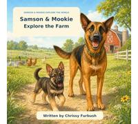 Samson and Mookie Explore the Farm