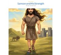 Samson and the Strength: The Hero and God's Gift