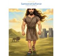 Samson et la Force: Le Héros et le Don de Dieu