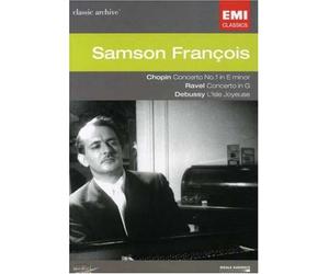 Samson Francois: Chopin, Ravel, Debussy