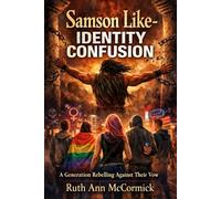 Samson-Like Identity Confusion: A Generation Rebelling Against Their Vow