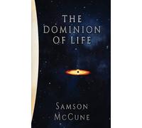 Samson McCune The Dominion of Life (Tascabile)