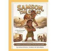 Samson, The Great: A Poetic Re-telling