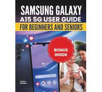 SAMSUNG GALAXY A15 5G User Guide For Beginners and seniors