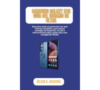 Samsung Galaxy S25 GUÍA DEL USUARIO DE ULTRA: Descubra todo el potencial con este manual completo, que incluye consejos de expertos, trucos e instrucciones paso a paso para una navegación fluida.