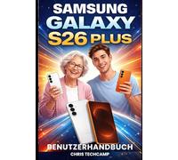 SAMSUNG GALAXY S26 PLUS BENUTZERHANDBUCH: Meistern Sie die Einrichtung, Personalisierung und Leistungsoptimierung Ihres Geräts für eine reibungslose ... Spiele und Unterhaltungsfunktionen