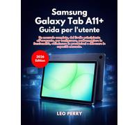 SAMSUNG Galaxy Tab A11+ Guida per l'utente (Edizione 2026)