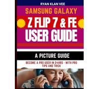 Samsung Galaxy Z Fold 7 User Guide: Easy to Follow Instruction with Pictures For Senors and Beginners To Master Your New Phone with Android 16