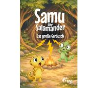Samu der Salamander: Das große Geräusch