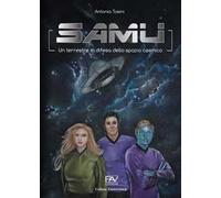 Samu un terrestre in difesa dello spazio cosmico