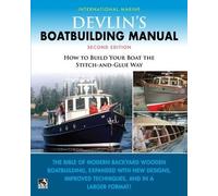 Samual Devlin Devlin's Boat Building Manual: How to Build Your Boat (Tascabile)