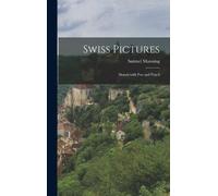 Samuel 1822-1881 Manning Swiss Pictures (Copertina rigida)