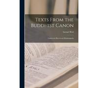 Samuel 1825-1889 Beal Texts From the Buddhist Canon (Tascabile)