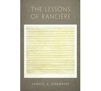 Samuel A. Chambers The Lessons of Rancière (Copertina rigida)