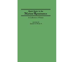 Samuel A. Floyd Black Music in the Harlem Renaissance (Copertina rigida)