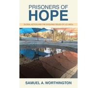 Samuel A Worthington Prisoners of Hope (Tascabile)
