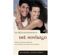 Samuel Adams Ben Young Los 10 mandamientos del noviazgo (Tascabile)