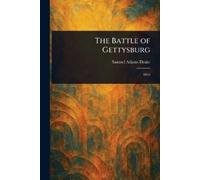 Samuel Adams Drake The Battle of Gettysburg (Tascabile)