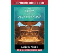 Samuel Adler The Study of Orchestration (Tascabile)