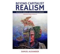 Samuel Alexander Beyond Capitalist Realism (Tascabile)