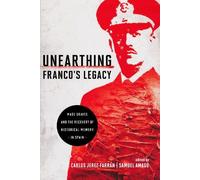 Samuel Amago Unearthing Franco's Legacy (Tascabile)