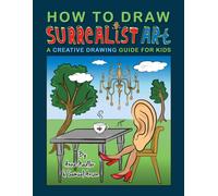 Samuel Anson Anna Nadler How To Draw Surrealist Art (Tascabile)