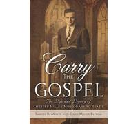 Samuel B Miller Daisy Miller Blevins Carry the Gospel (Copertina rigida)