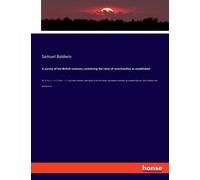 Samuel Baldwin A survey of the British customs; containing the rates (Tascabile)