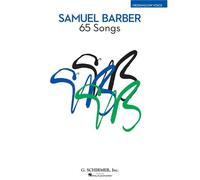 Samuel Barber: 65 Songs - Medium/Low Voice. For Voce media, Voce bassa, Accompagnamento di Pianoforte