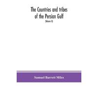 Samuel Barrett The Countries And Tribes Of The Persian Gulf (Copertina rigida)