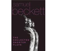 Samuel Beckett The Collected Shorter Plays (Tascabile)