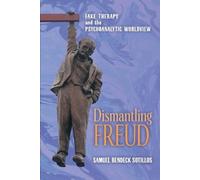 Samuel Bendeck Sotillos Dismantling Freud (Tascabile)